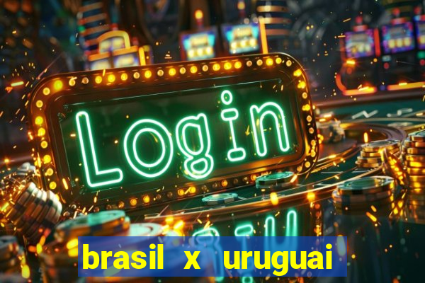 brasil x uruguai ao vivo multicanais